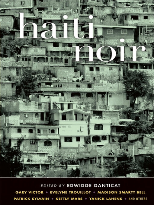 Title details for Haiti Noir by Edwidge Danticat - Available
